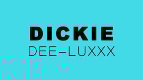 DickieDeeLuxxx
